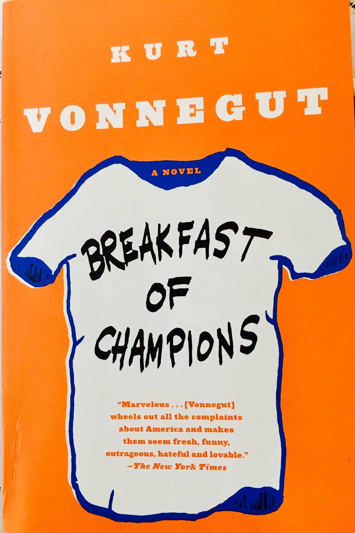 [Kurt Vonnegut: Breakfast of Champions]